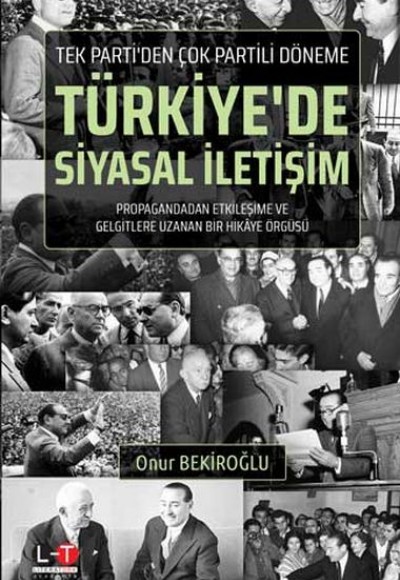 Tek Parti'den Çok Partili Döneme Türkiye'de Siyasal İletişim