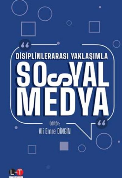 Disiplinlerarası Yaklaşımla Sosyal Medya