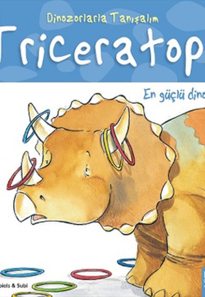 Dinozorlarla Tanışalım - Triceratops - En Güçlü Dinozor