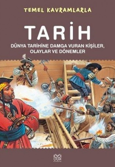 Temel Kavramlarla Tarih  Dünya Tarihine Damga Vuran Olaylar ve Kişiler