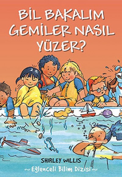 Bil Bakalım Gemiler Nasıl Yüzer?