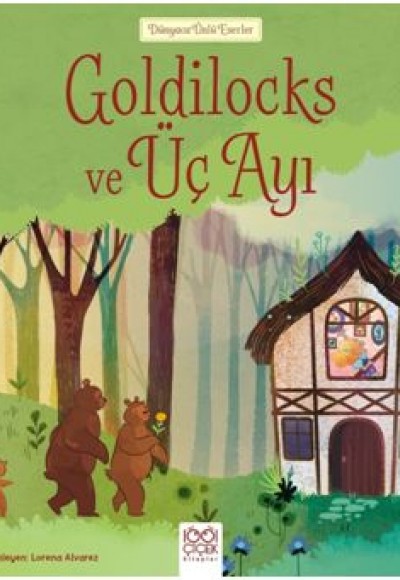 Dünyaca Ünlü Eserler - Goldilocks ve Üç Ayı