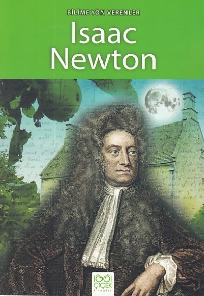 Bilime Yön Verenler - Isaac Newton