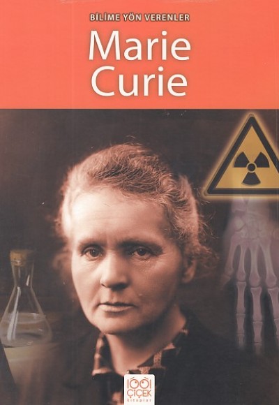 Bilime Yön Verenler - Marie Curie