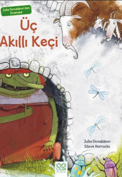 Julia Donaldson'dan Dramalar - Üç Akıllı Keçi