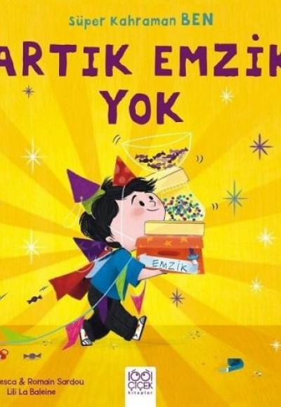 Süper Kahraman Ben - Artık Emzik Yok