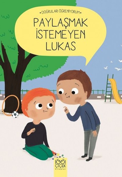 Doğruları Öğreniyorum - Paylaşmak İstemeyen Lukas