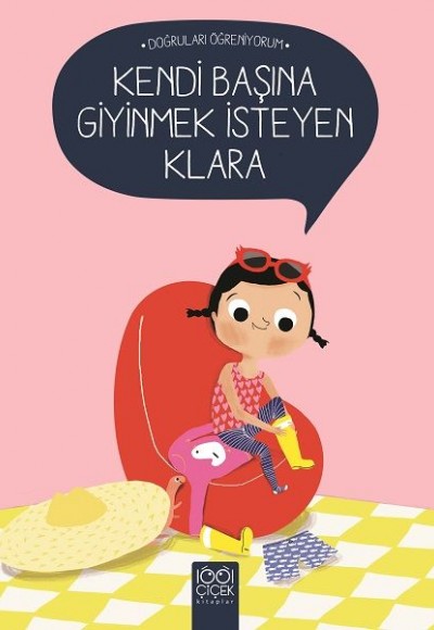 Doğruları Öğreniyorum - Kendi Başına Giyinmek İsteyen Klara
