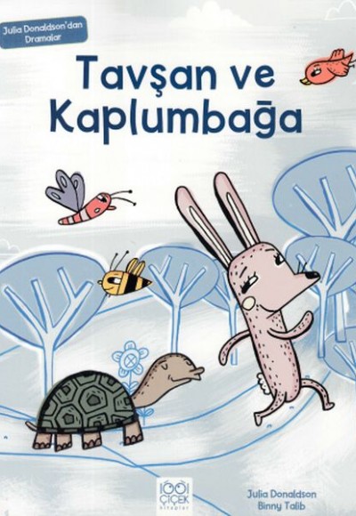 Tavşan ve Kaplumbağa - Julia Donaldson'dan Dramalar