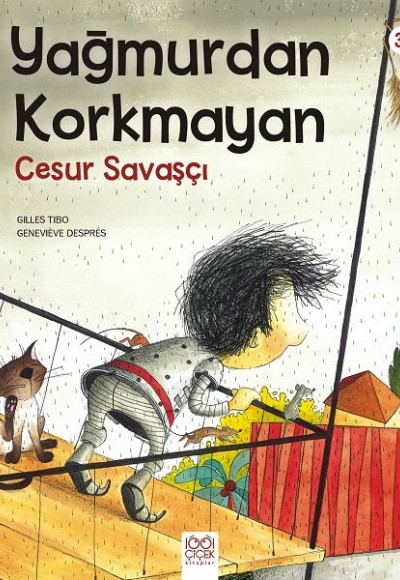 Yağmurdan Korkmayan Cesur Savaşçı