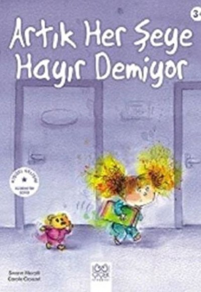 Artık Her Şeye Hayır Demiyor