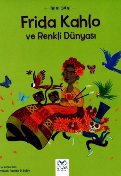 Mini Dâhi Frida Kahlo ve Renkli Dünyası