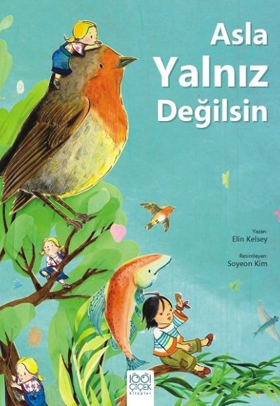 Asla Yalnız Değilsin