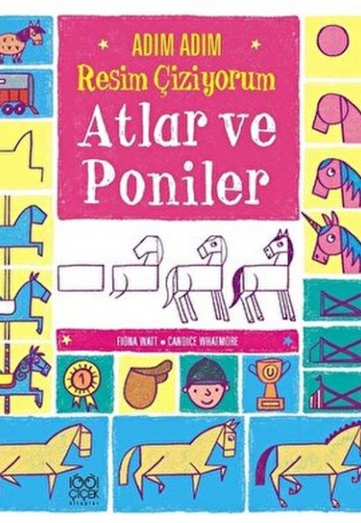 Adım Adım Resim Çiziyorum: Atlar ve Poniler
