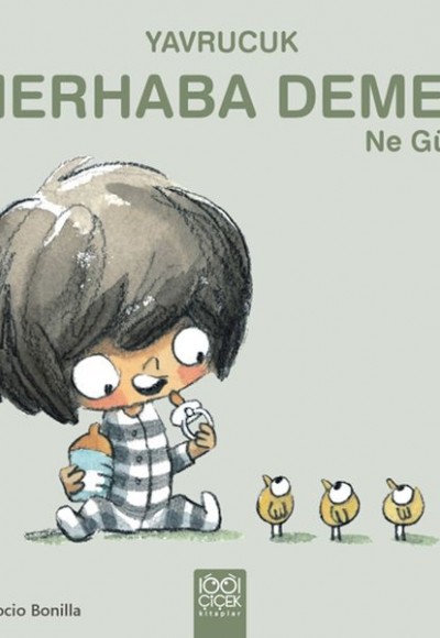 Yavrucuk- Merhaba Demek Ne Güzel