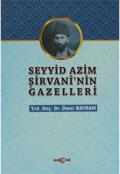 Şeyyid Azim Şirvani’nin Gazelleri