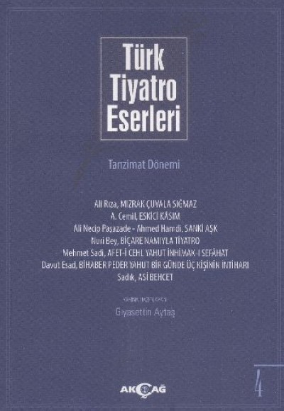 Türk Tiyatro Eserleri 4 / Tanzimat Dönemi