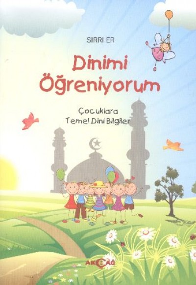 Dinimi Öğreniyorum  Çocuklara Temel Dini Bilgiler