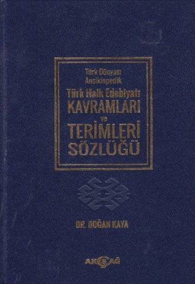 Türk Dünyası Ansiklopedik Türk Halk Edebiyatı Kavramları ve Terimler Sözlüğü  (Ciltli)