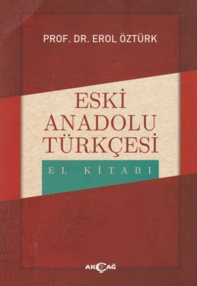 Eski Anadolu Türkçesi El Kitabı