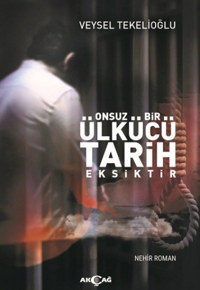 Onsuz Bir Ülkücü Tarih Eksiktir