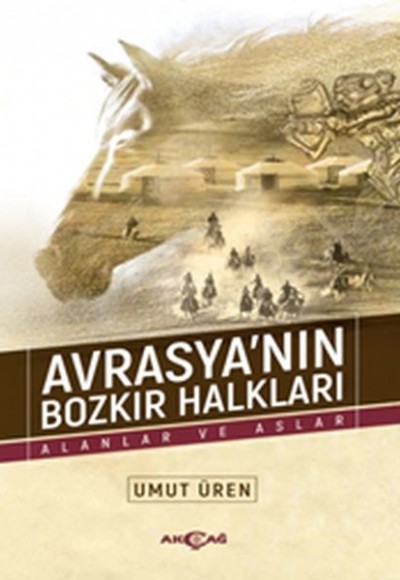 Avrasya’nın Bozkır Halkları - Alanlar ve Aslar