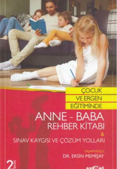 Çocuk ve Ergen Eğitiminde Anne-Baba Rehber Kitabı - Sınav Kaygısı ve Çözüm Yolları