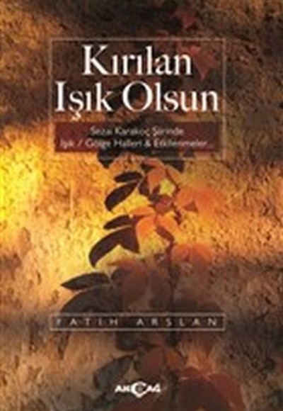 Kırılan Işık Olsun