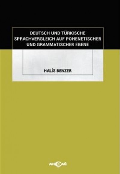 Deutsch Und Türkische Sprachvergleich Auf Pohenetischer Und Grammatischer Ebene