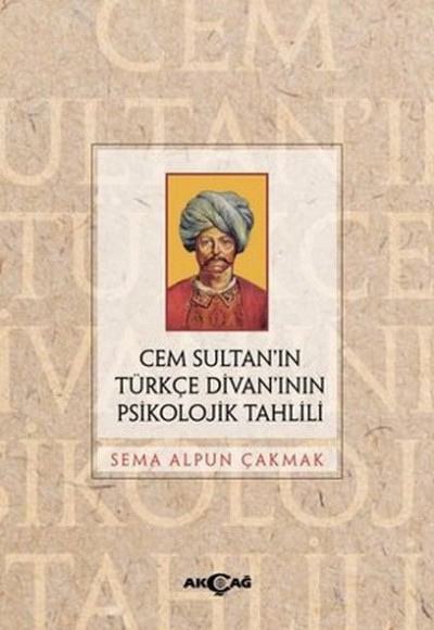 Cem Sultan’ın Türkçe Divan’ının Psikolojik Tahlili