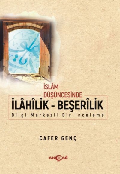 İslam Düşüncesinde İlahilik - Beşerilik