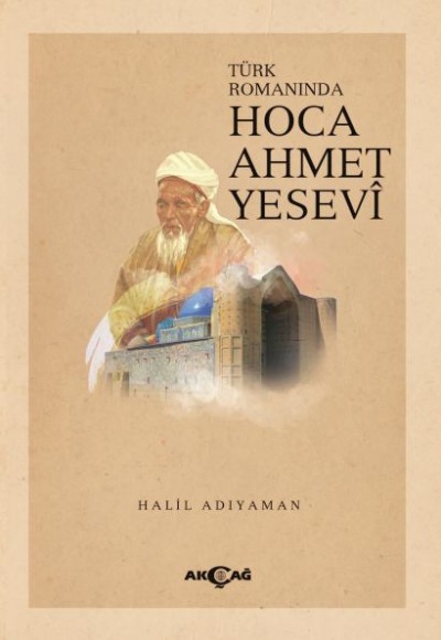 Türk Romanında Hoca Ahmet Yesevi