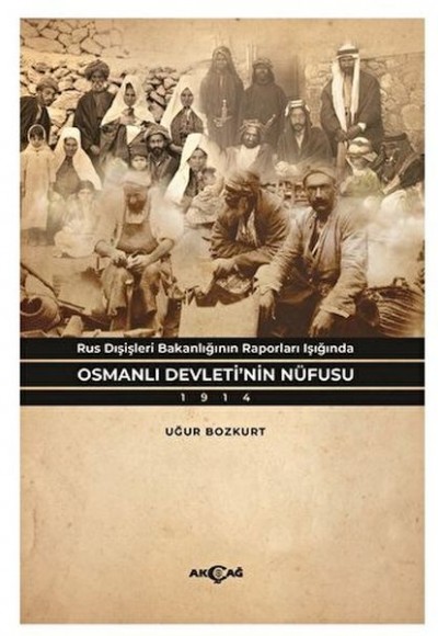 Rus Dışişleri Bakanlığının Raporları Işığında Osmanlı Devleti’nin Nüfusu