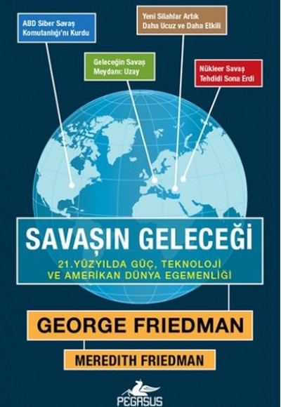 Savaşın Geleceği   21. Yüzyılda Güç, Teknoloji ve Amerikan Dünya Egemenliği