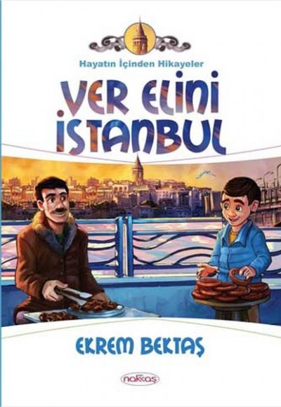 Ver Elini İstanbul / Hayatın İçinden Hikayeler