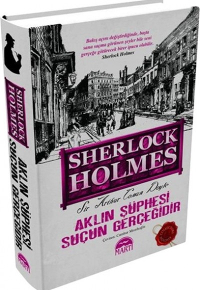 Aklın Şüphesi Suçun Gerçeğidir / Sherlock Holmes (Ciltli)