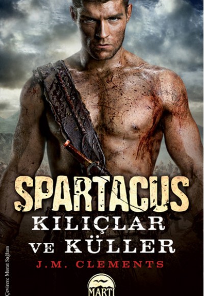 Spartacus / Kılıçlar ve Küller