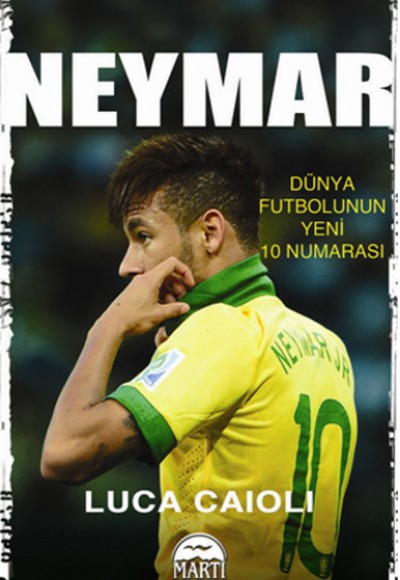 Neymar  Dünya Futbolunun Yeni 10 Numarası