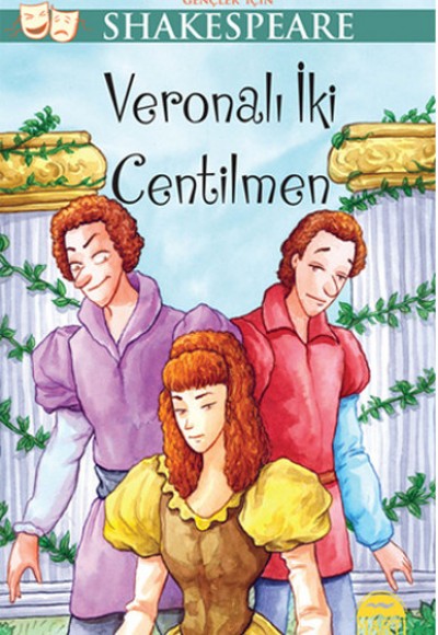 Veronalı İki Centilmen / Gençler İçin Shakespeare