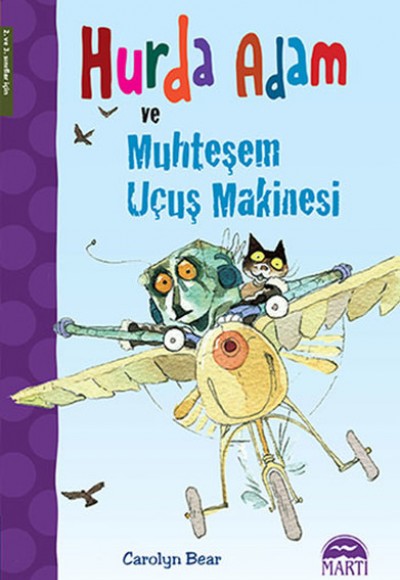 Hurda Adam ve Muhteşem Uçuş Makinesi