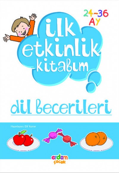 İlk Etkinlik Kitabım / Dİl Becerileri (24-36 Ay)