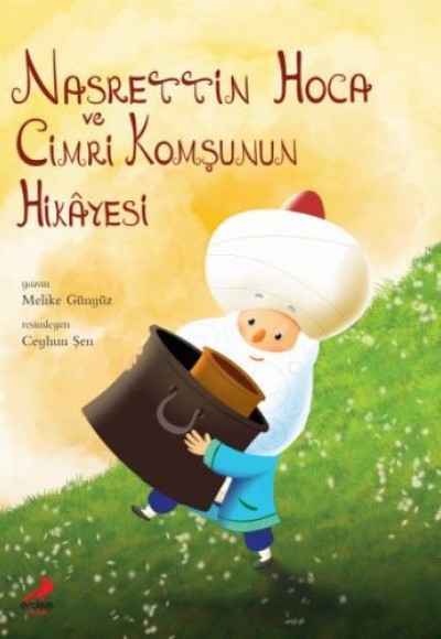 Nasrettin Hoca Cimri Komşunun Hikayesi (Ciltli)