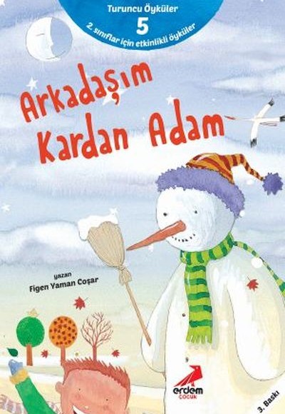 Arkadaşım Kardan Adam - Turuncu Öyküler