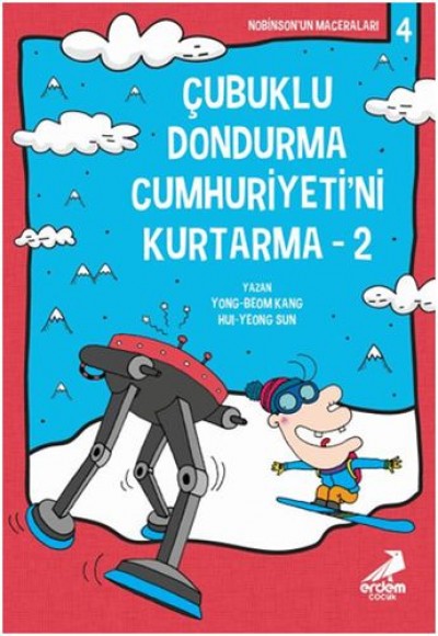 Nobinson’un Maceraları 4 - Çubuklu Dondurma Cumhuriyetini Kurtarma 2