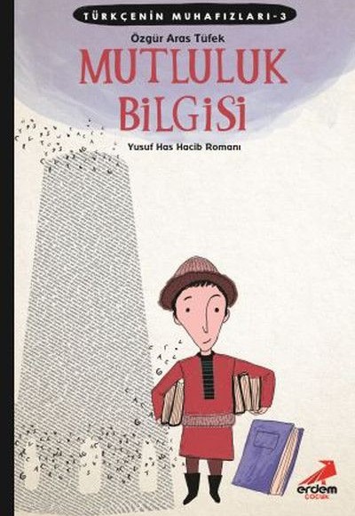Türkçenin Muhafızları 3 - Mutluluk Bilgisi