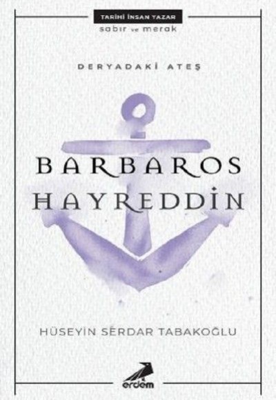 Deryadaki Ateş - Barbaros Hayreddin