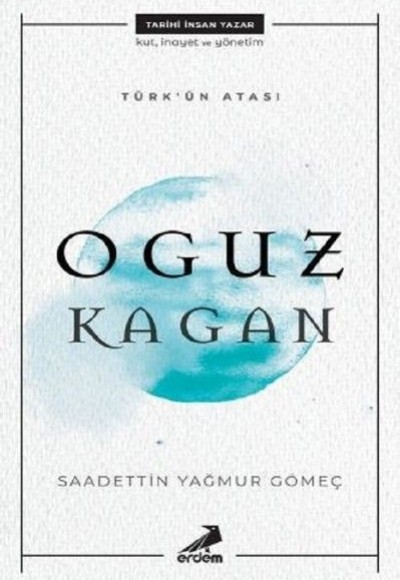 Türk'ün Atası - Oguz Kağan