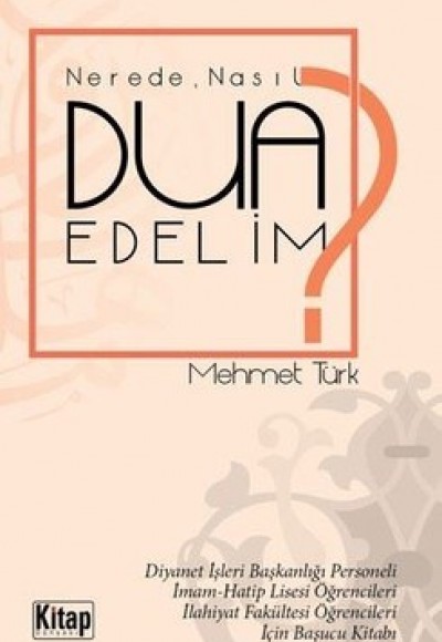 Nerede Nasıl Dua Edelim?