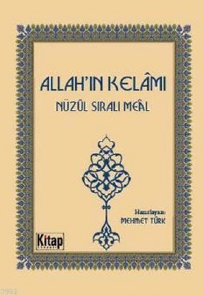 Allah'ın Kelamı - Nüzul Sıralı Meal (Cep Boy)