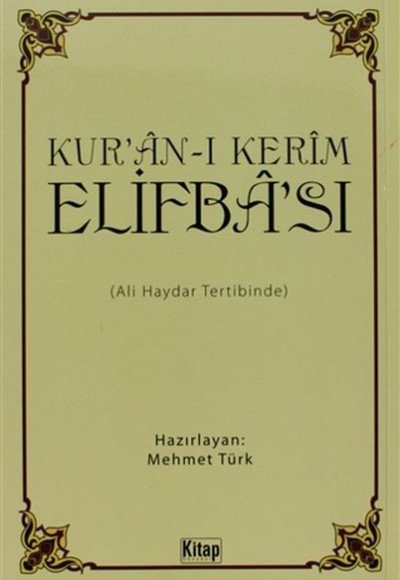 Kur'an-ı Kerim Elifba'sı (Ali Haydar Tertibinde) / Tecvid İlaveli